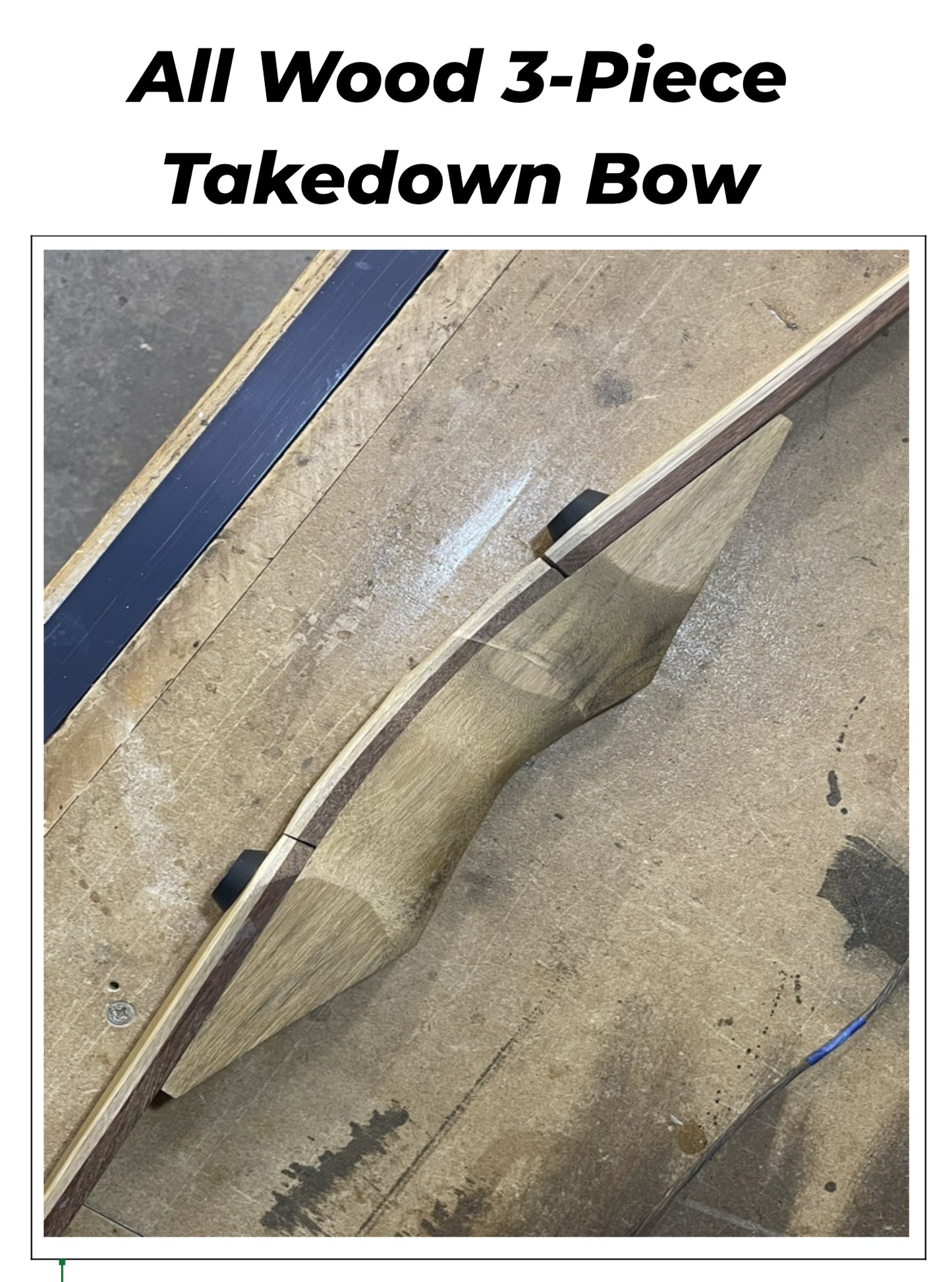 3 Piece Takedown Bow Shop Manual