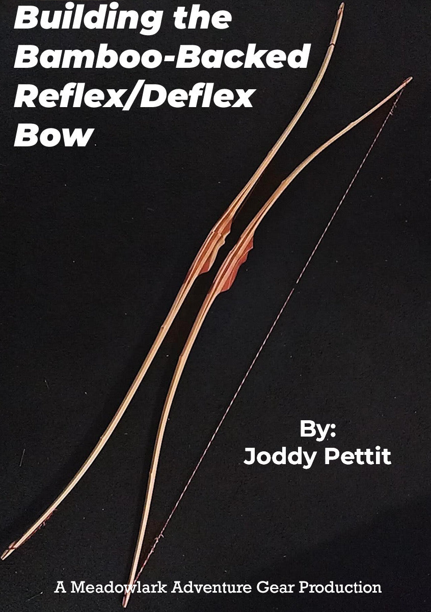 E-Book - Building the Bamboo-Backed Reflex/Deflex Bow