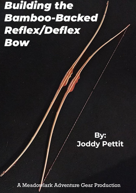 E-Book - Building the Bamboo-Backed Reflex/Deflex Bow