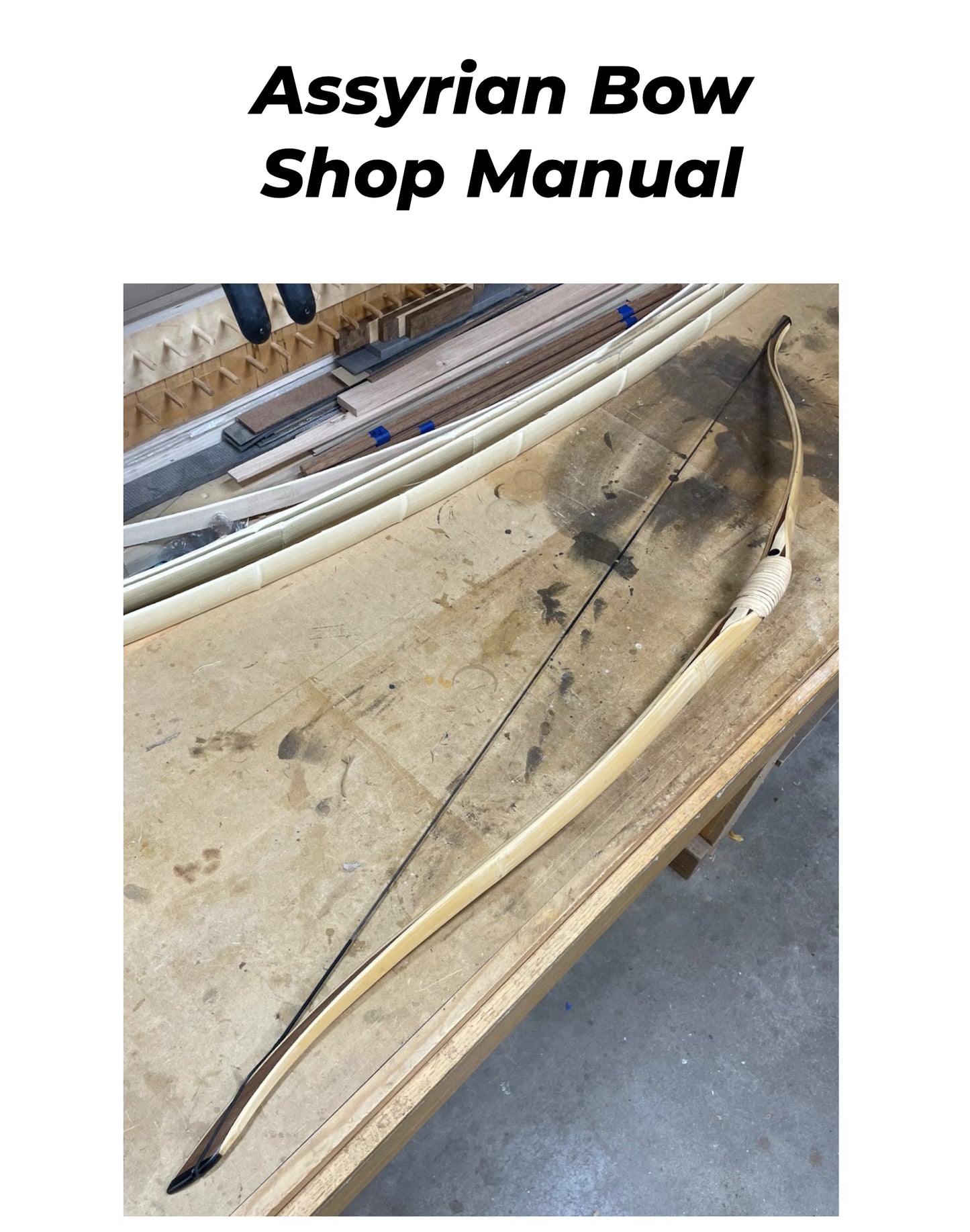 Assyrian Bow Shop Manual